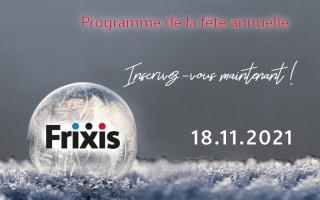 Programme de la fête annuelle de FRIXIS - Inscrivez-vous à la fête annuelle, à la réception et au walking dinner 