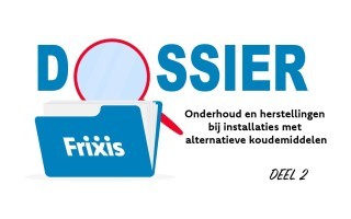 Onderhoud en herstellingen bij installaties met alternatieve koudemiddelen - Deel 2